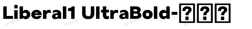Liberal1 UltraBold字体转换